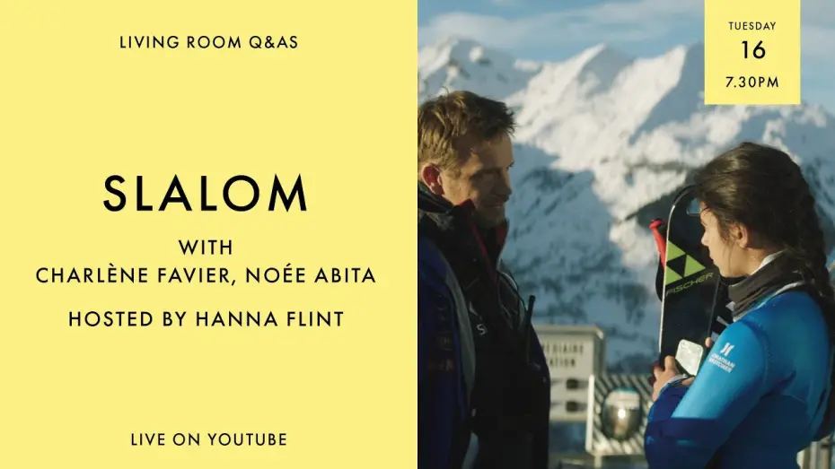 Watch film Slalom | LIVING ROOM Q&As: Slalom with Charlène Favier & Noée Abita hosted by Hanna Flint