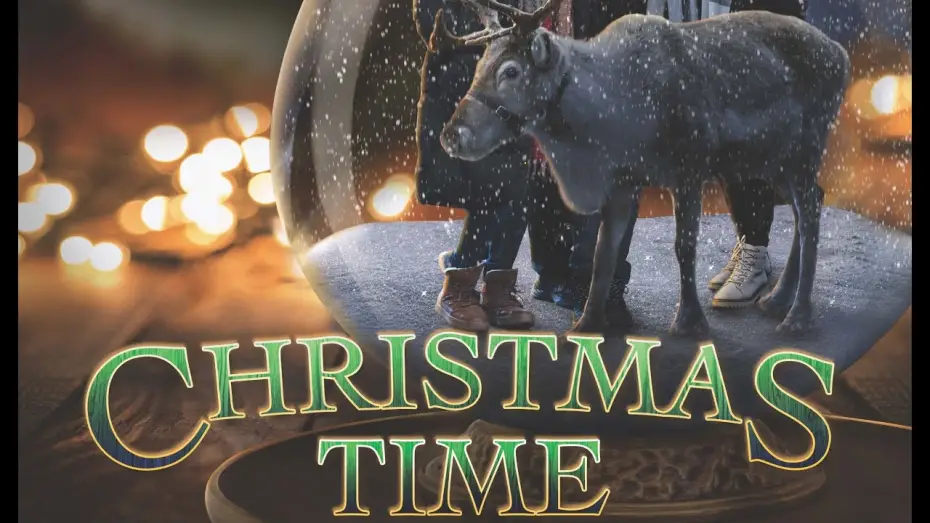 Watch film Christmas Time | Movie Trailer
