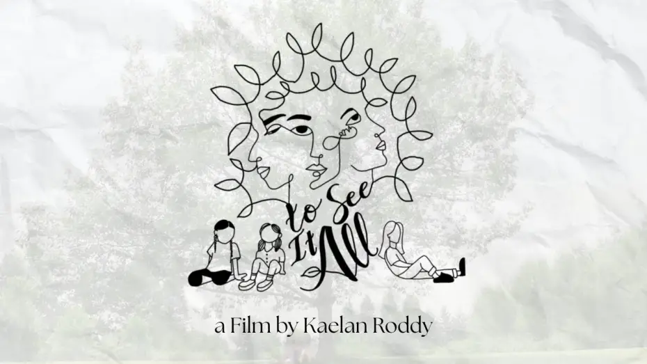 Watch film To See It All | To See It All | a Film by Kaelan Roddy