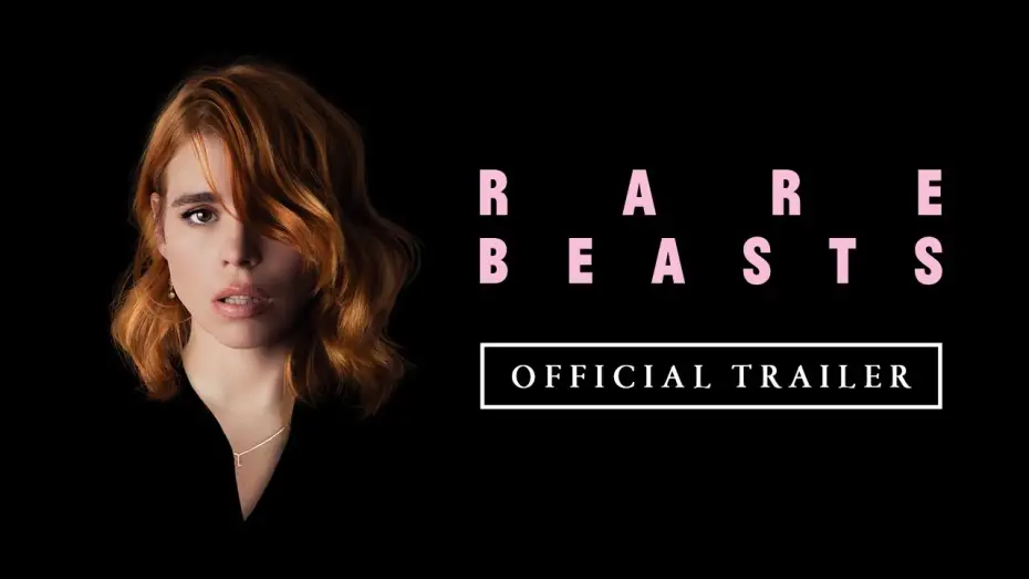 Watch film Rare Beasts | RARE BEASTS (2021) Official Trailer