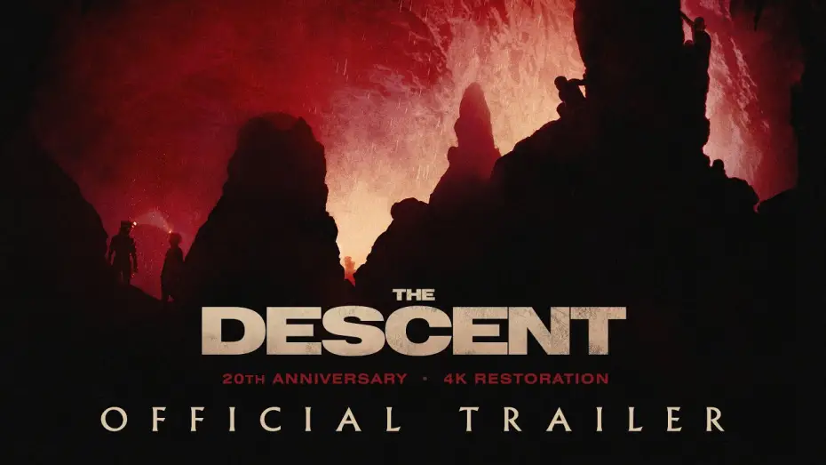 Watch film The Descent | 20th Anniversary 4K Restoration | Official Trailer