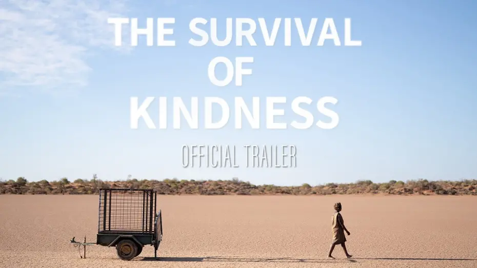Watch film The Survival of Kindness | Official Trailer