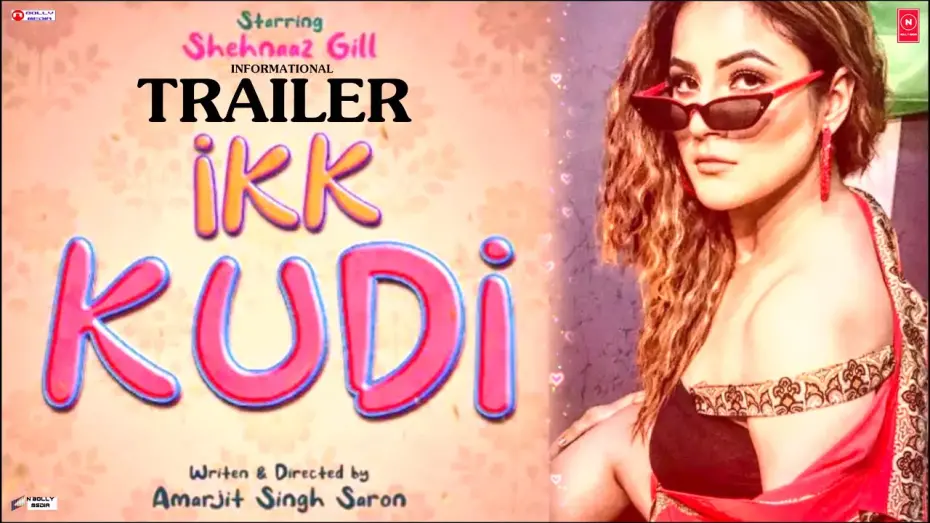 Watch film Ikk Kudi | IKK KUDI : Movie Trailer | Shehnaaz Gill | Ikk Kudi Shehnaaz Gill | Ikk Kudi Shehnaaz Gill Movie