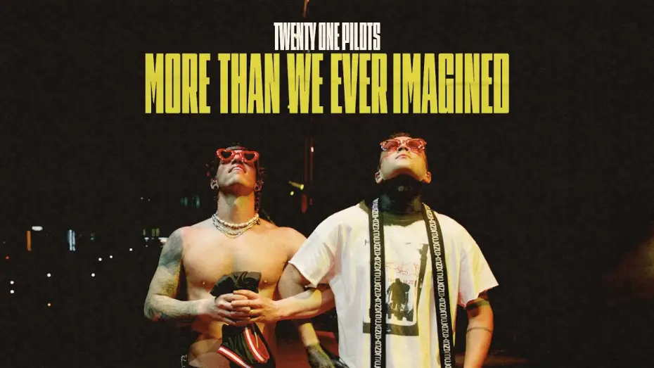Watch film Twenty One Pilots: More Than We Ever Imagined | Twenty One Pilots - More Than We Ever Imagined (Official Trailer)