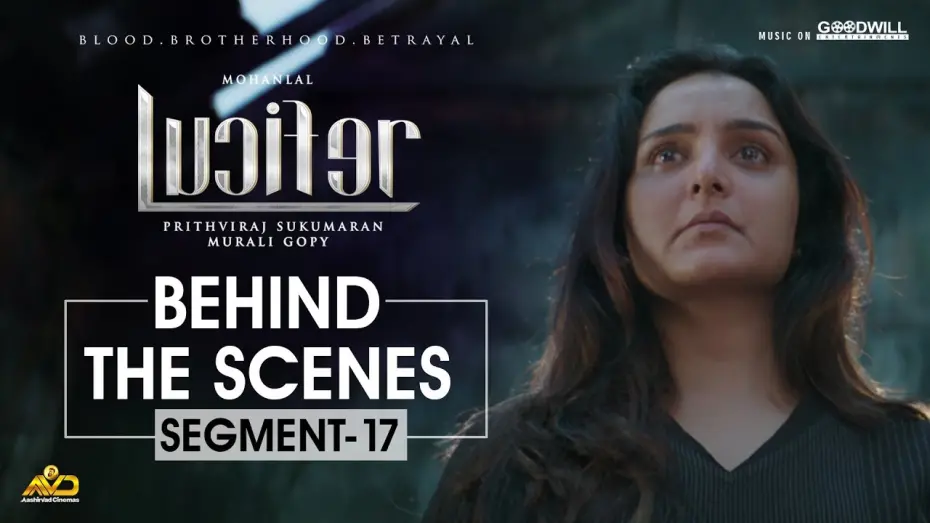 Watch film Lucifer | LUCIFER Behind The Scenes - Segment 17 | Mohanlal | Prithviraj Sukumaran | Antony Perumbavoor