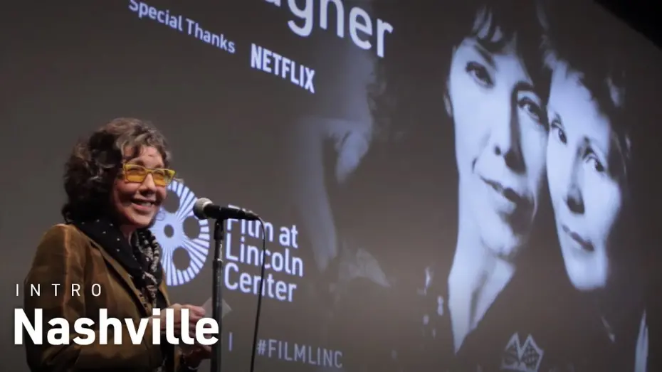 Watch film Nashville | Lily Tomlin Introduces Robert Altman