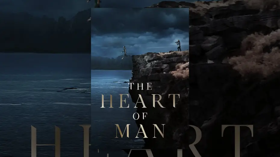 Watch film The Heart of Man | The Heart of Man