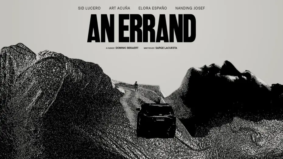 Watch film An Errand | AN ERRAND / TEASER (CINEMALAYA 2024) In Select Theaters from August 2 to 11.