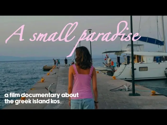 Watch film A Small Paradise | A Small Paradise: Intro (A film documentary about Kos)
