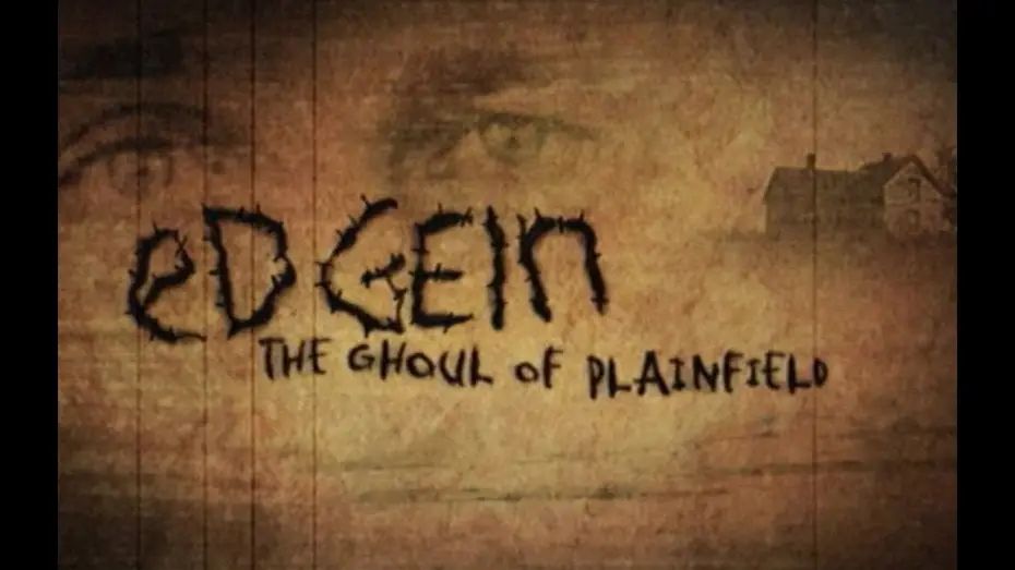 Watch film Ed Gein: The Ghoul of Plainfield | Ed Gein: The Ghoul of Plainfield
