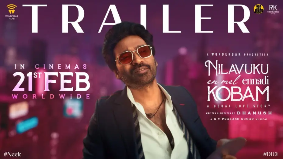 Watch film Nilavuku En Mel Ennadi Kobam | Nilavuku Enmel Ennadi Kobam | #NEEK Tamil Trailer | Dhanush | GV Prakash | Pavish | Anikha