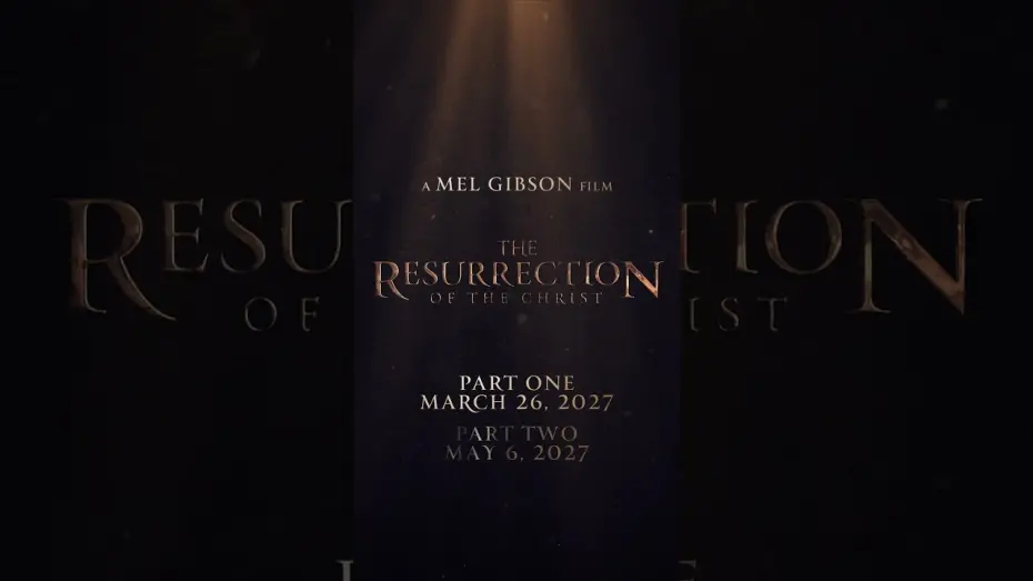 Watch film The Resurrection of the Christ: Part Two | THE RESURRECTION OF THE CHRIST Parts One and Two - coming to theaters Spring 2027.