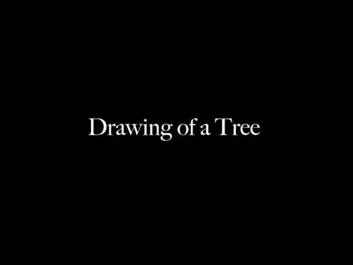 Watch film Drawing of a Tree | Drawing of a Tree [Experimental Final]