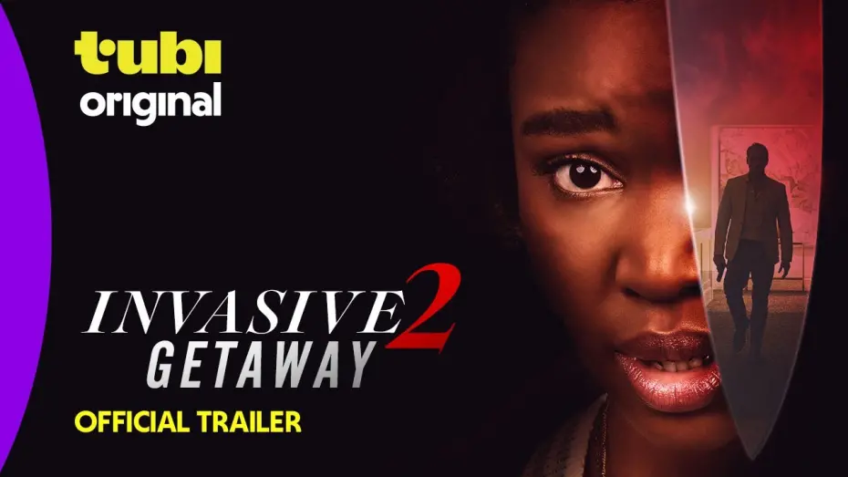 Watch film Invasive 2: Getaway | Invasive 2: Getaway | Official Trailer | Tubi Original