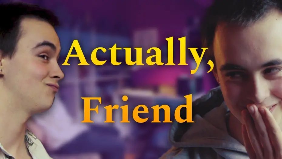Watch film Actually, Friend | Actually, Friend