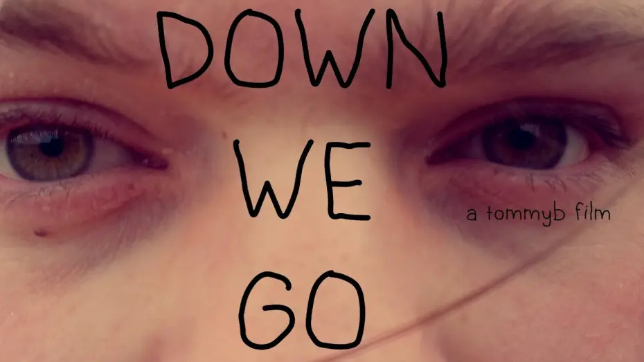Watch film Down We Go | Down We Go (2025)