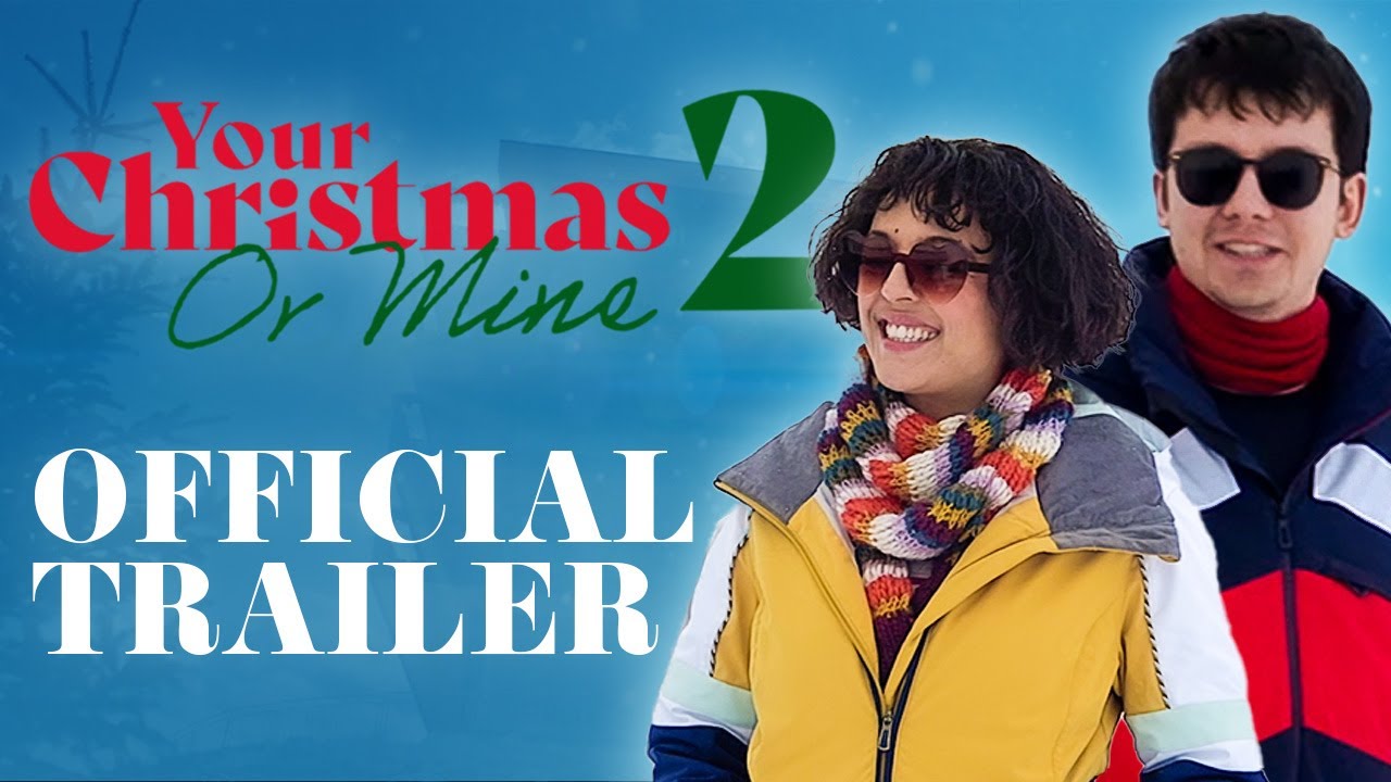 Watch film Your Christmas or Mine 2 | Official Trailer