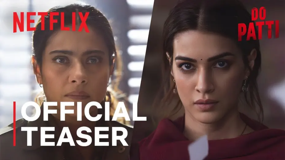 Watch film Do Patti | Do Patti | Announcement | Kriti Sanon, Kajol | Netflix India