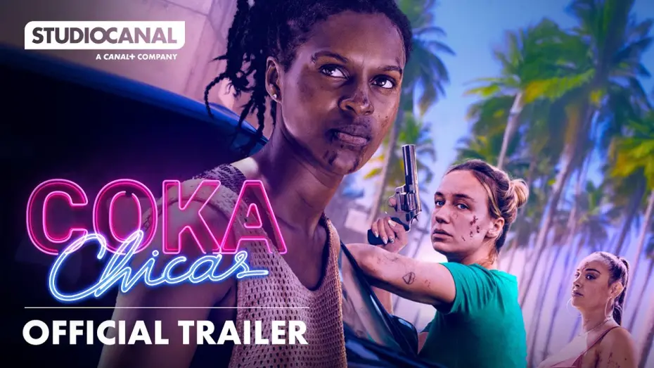 Watch film Coka Chicas | Official Trailer [Subtitled]