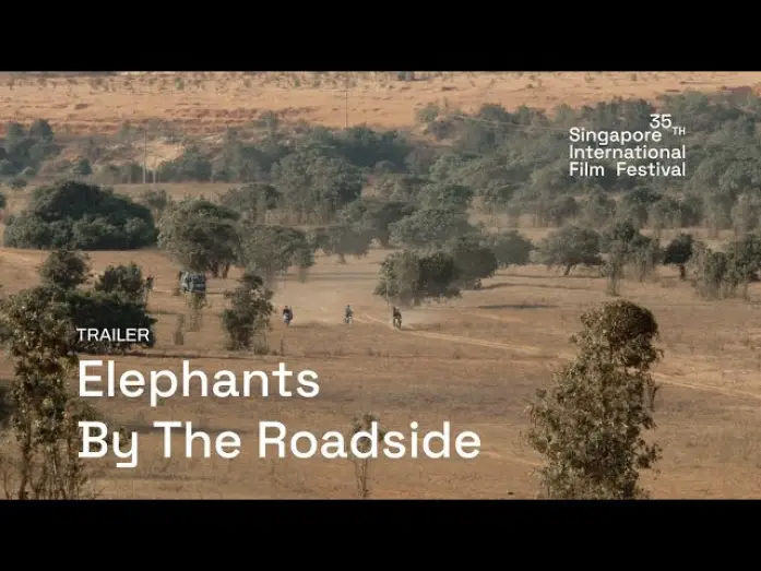 Watch film Elephants by the Roadside | Elephants By The Roadside Trailer | SGIFF 2024