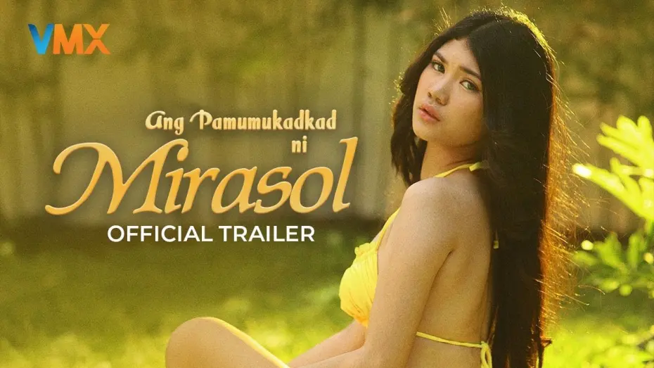 Watch film Ang Pamumukadkad Ni Mirasol | 