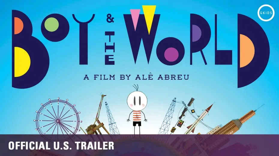Watch film Boy & the World | Boy and the World [Oscar Nominee, Official US Trailer] - ON DVD/BLU/HD JULY 5!