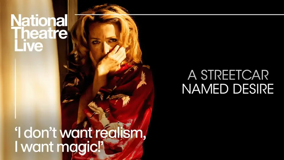 Watch film National Theatre Live: A Streetcar Named Desire | Official Clip | 