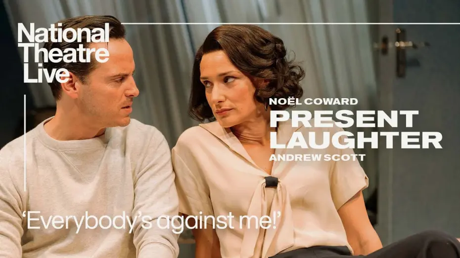 Watch film National Theatre Live: Present Laughter | Present Laughter - Back in cinemas 18 July | 
