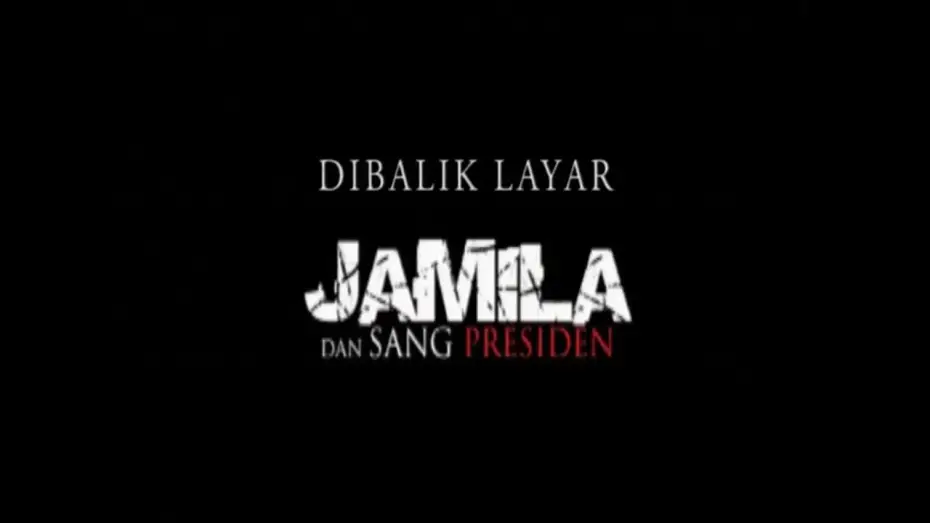 Watch film Jamila and the President | Behind The Scene | Film | Jamila & Sang Presiden | 2009