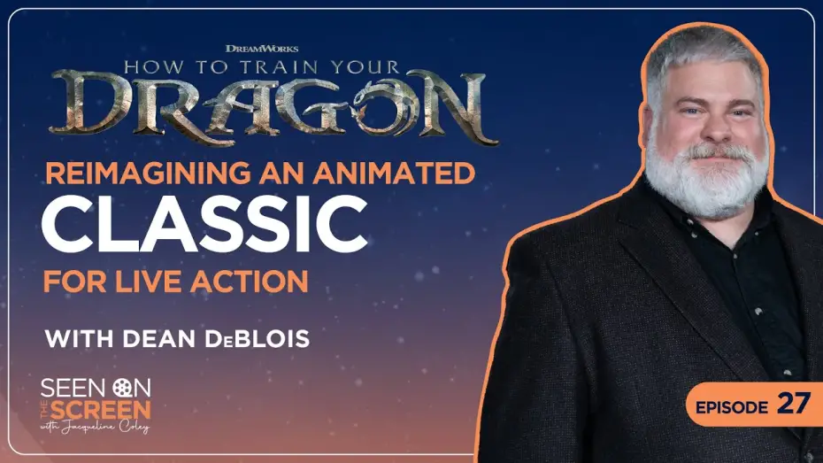 Watch film Untitled How to Train Your Dragon Film | Reimagining An Animated Classic for Live Action w/Dean DeBlois|Seen on the Screen w/Jacqueline Coley