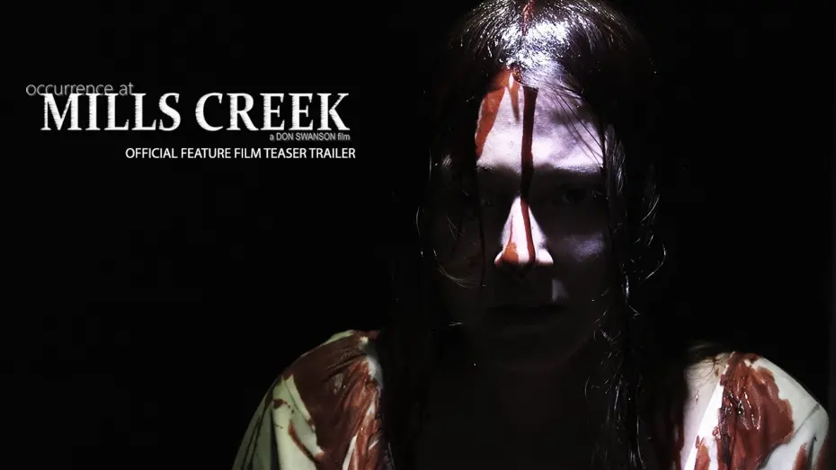 Watch film Occurrence at Mills Creek | Occurrence at Mills Creek - Feature Teaser Trailer