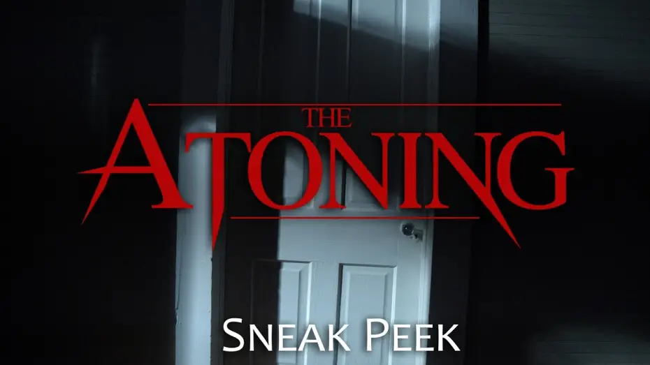 Watch film The Atoning | THE ATONING: Sneak Peek
