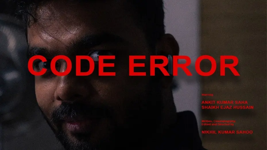Watch film CODE ERROR | CODE ERROR | A SHORT FILM | DIRECTED BY NIKHIL KUMAR SAHOO