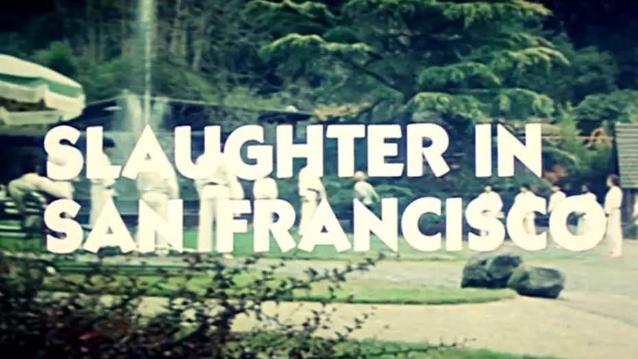 Watch film Slaughter in San Francisco | Original Trailer