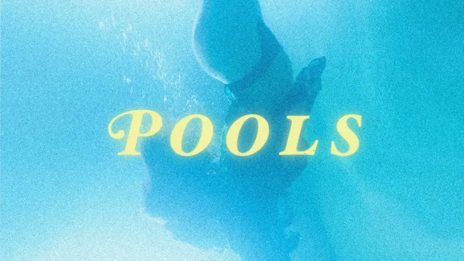 Watch film Pools | Official Trailer