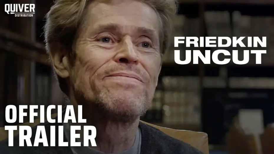 Watch film Friedkin Uncut | Official Trailer