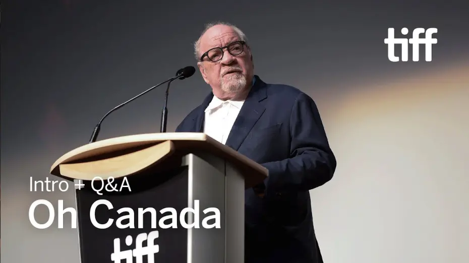 Watch film Oh, Canada | Intro + Q&A | TIFF 2024
