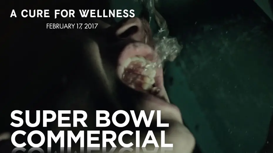 Watch film A Cure for Wellness | A Cure For Wellness | #SB51 Commercial | 20th Century FOX