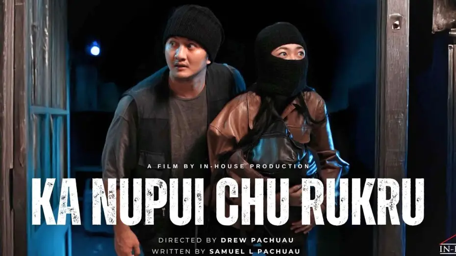 Watch film My wife is a thief | Ka Nupui chu Rukru Official Trailer | IN-HOUSE |