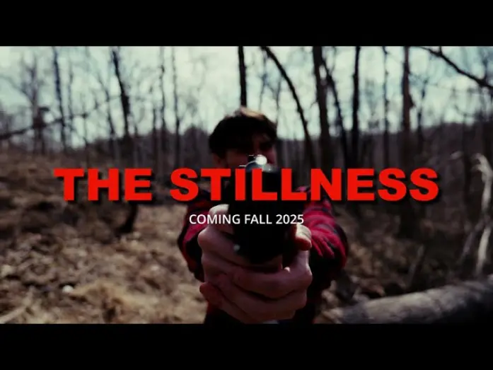 Watch film The Stillness | The Stillness (2025) - Teaser Trailer