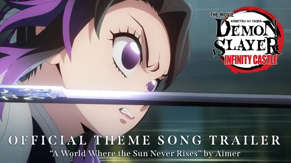 Watch film Demon Slayer: Kimetsu no Yaiba Infinity Castle | Official Theme Song Trailer (Aimer) [Subtitled]