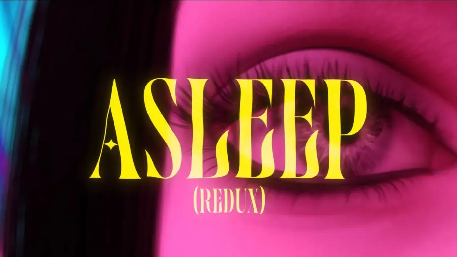 Watch film ASLEEP | "ASLEEP: REDUX" - COMING SOON