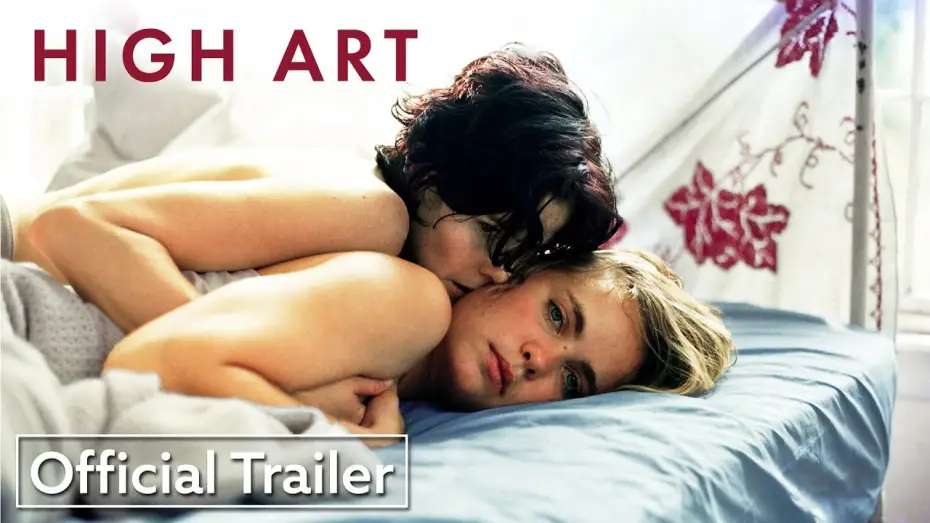 Watch film High Art | Official Trailer