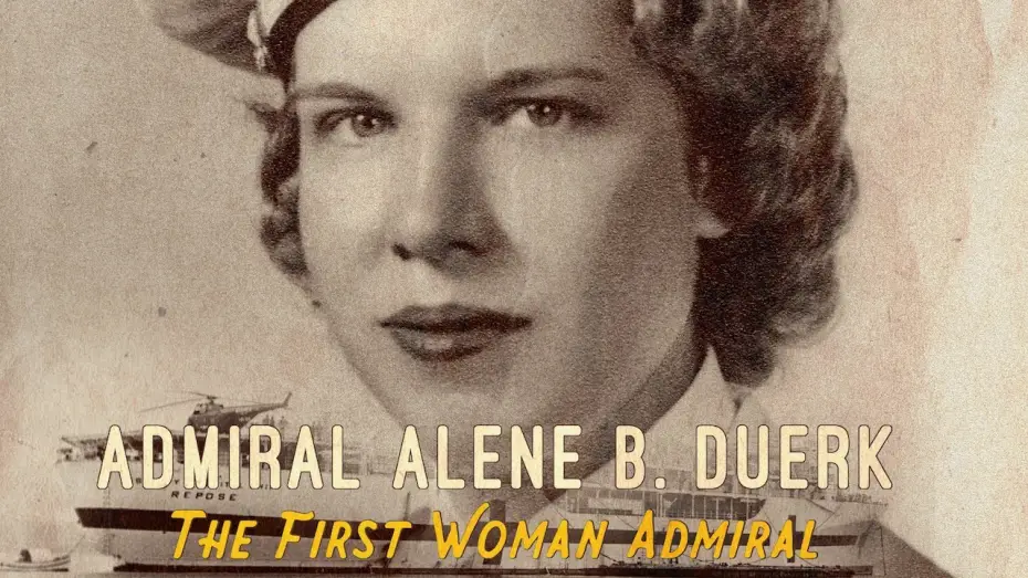 Watch film Alene B. Duerk: The First Woman Admiral | Alene B. Duerk: The First Woman Admiral (2020) Official Trailer
