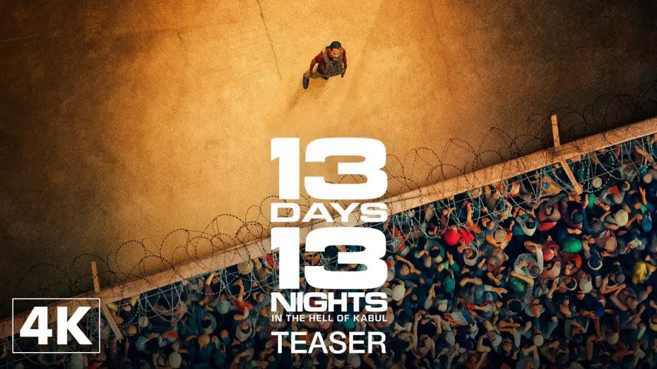 Watch film 13 Days, 13 Nights: In the Hell of Kabul | Official Teaser