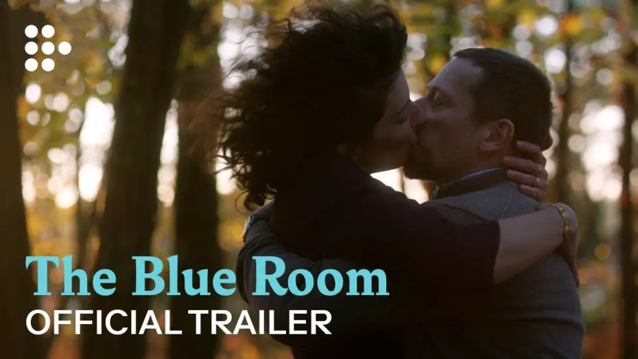 Watch film The Blue Room | Official Trailer