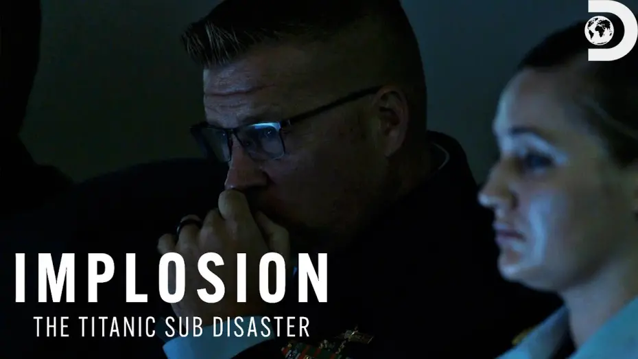 Watch film Implosion: The Titanic Sub Disaster | Hear the Loud Bang Believed to be the Titan Sub
