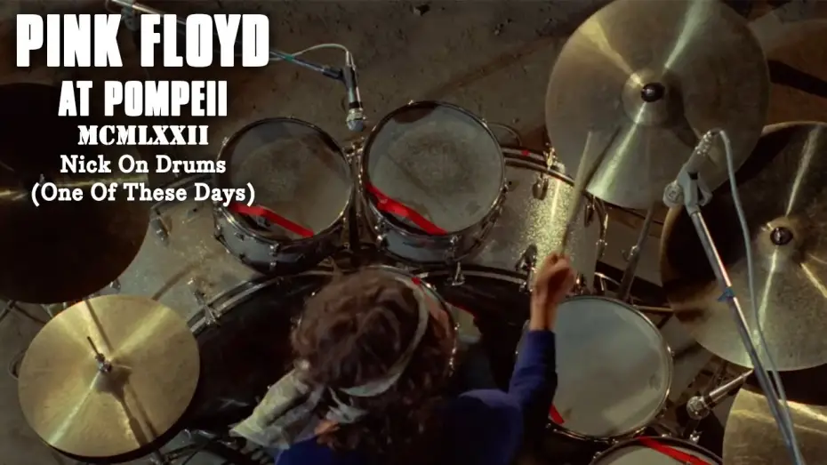 Watch film Pink Floyd: Live at Pompeii | Nick On Drums (One Of These Days)