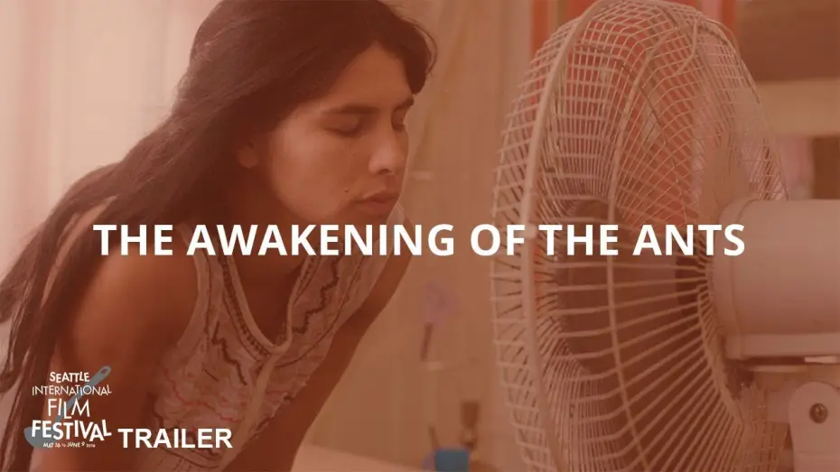 Watch film The Awakening of the Ants | SIFF 2019 Trailer: The Awakening of the Ants