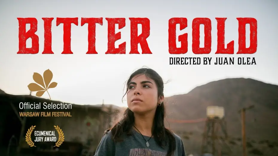 Watch film Bitter Gold | BITTER GOLD / ORO AMARGO by Juan Olea - trailer EN subtitles